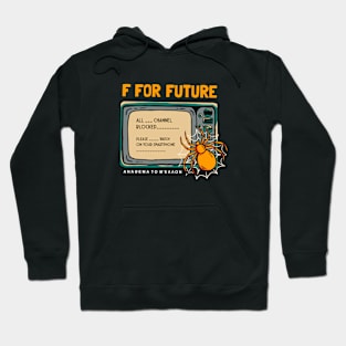 F for Future Hoodie